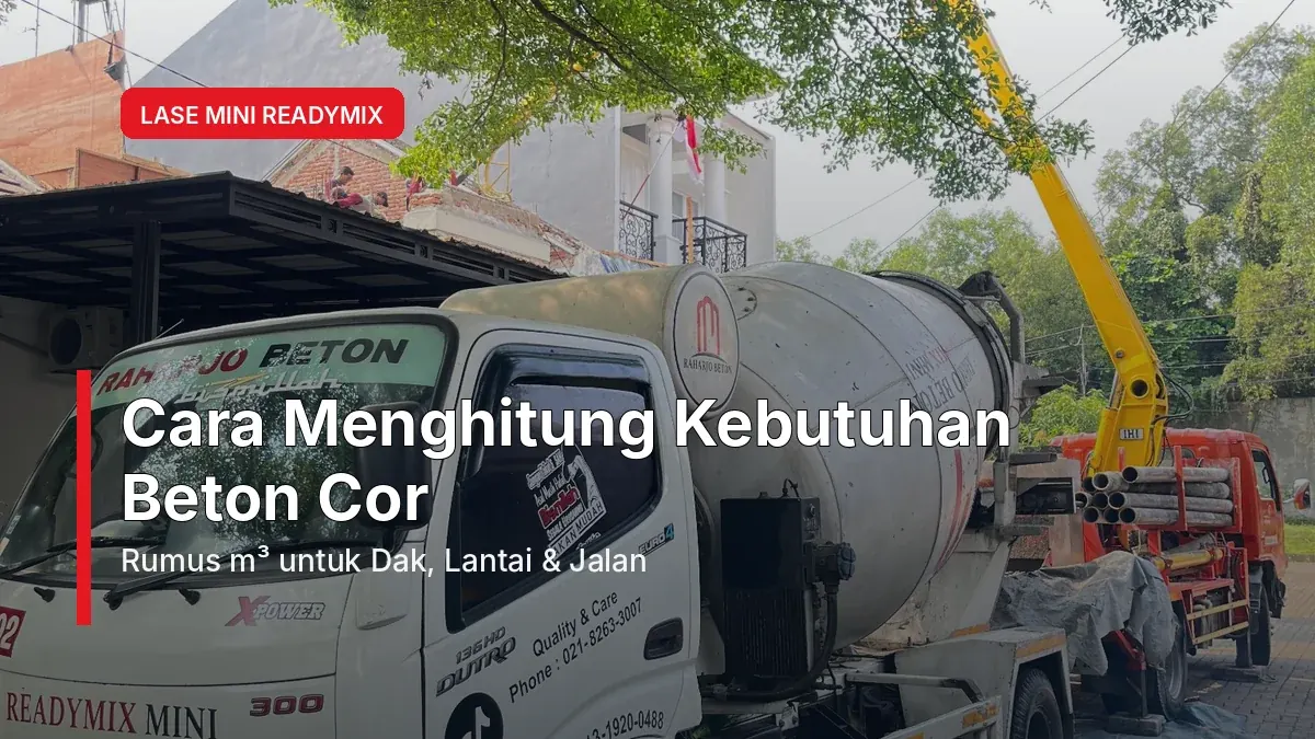 Cara Hitung Kebutuhan Beton Cor Mini Readymix Jabodetabek